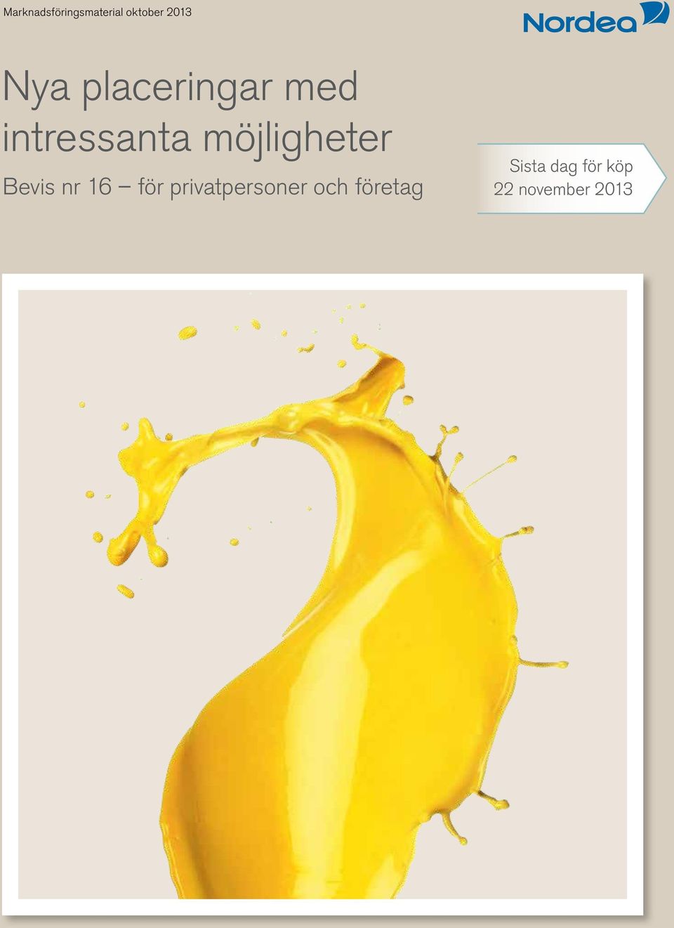 möjligheter Bevis nr 16 för