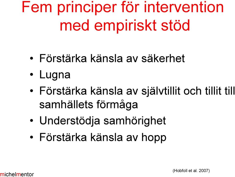 självtillit och tillit till samhällets förmåga