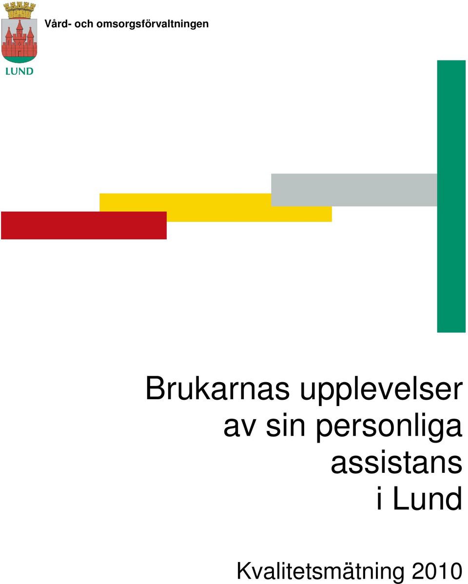 Brukarnas upplevelser av
