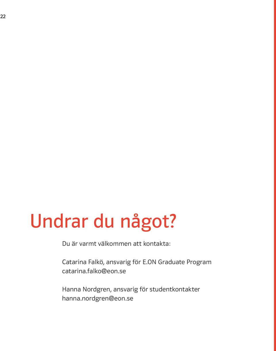 Falkö, ansvarig för E.