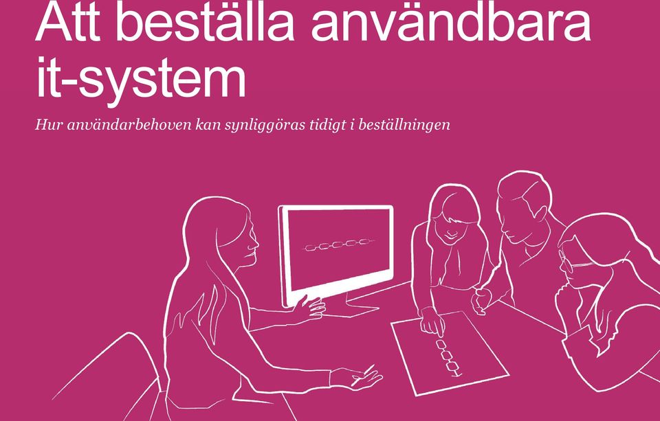Hur användarbehoven kan