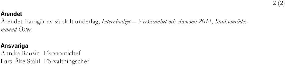 Stadsområdesnämnd Öster.