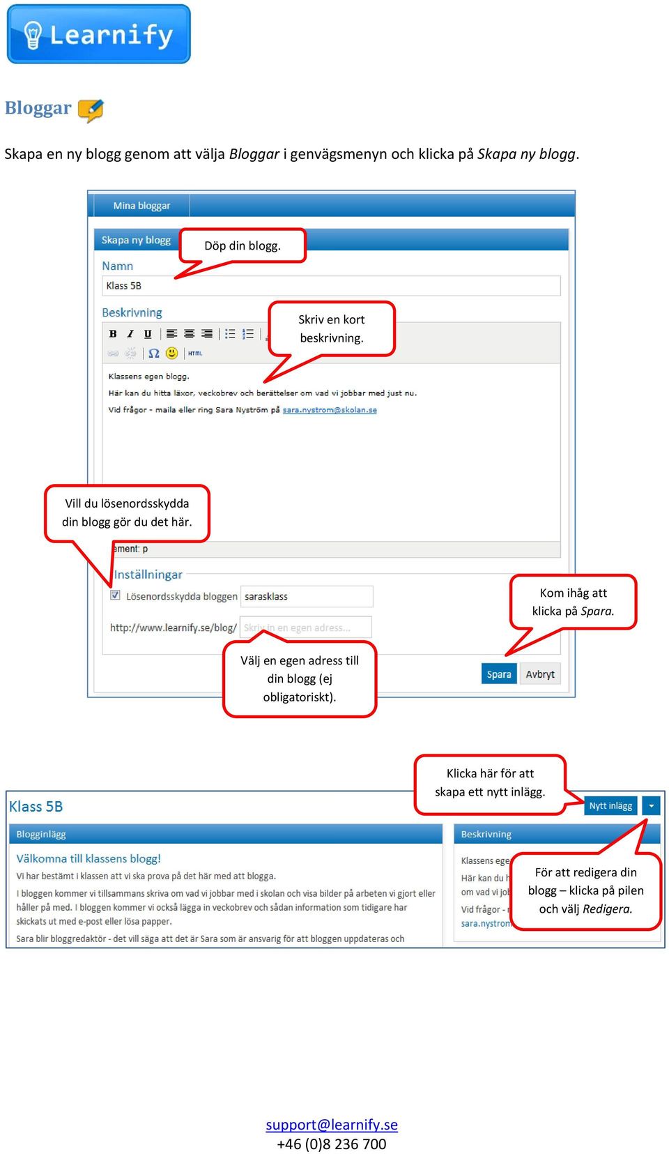 Kom ihåg att klicka på Spara. Välj en egen adress till din blogg (ej obligatoriskt).