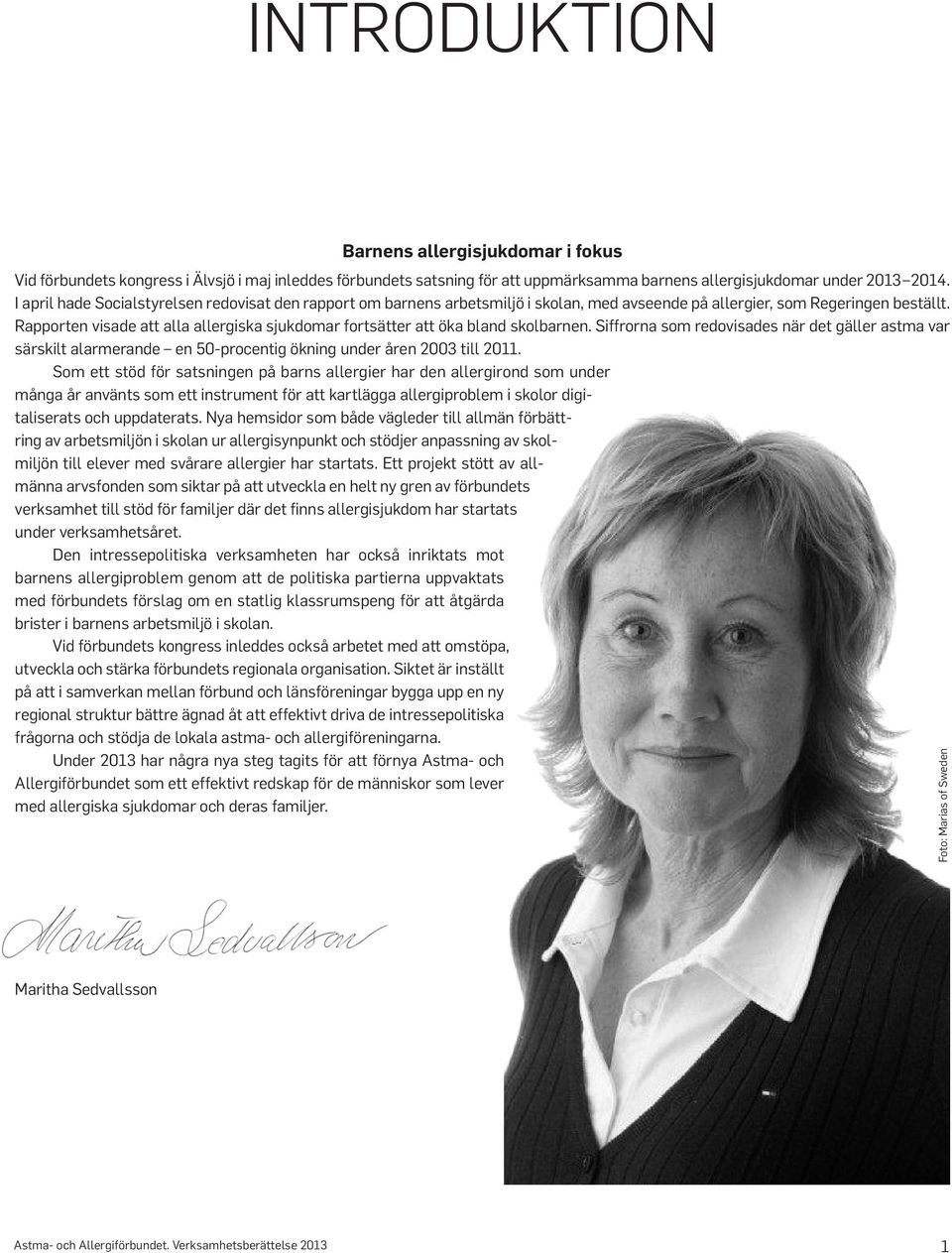 Rapporten visade att alla allergiska sjuk domar fortsätter att öka bland skolbarnen.