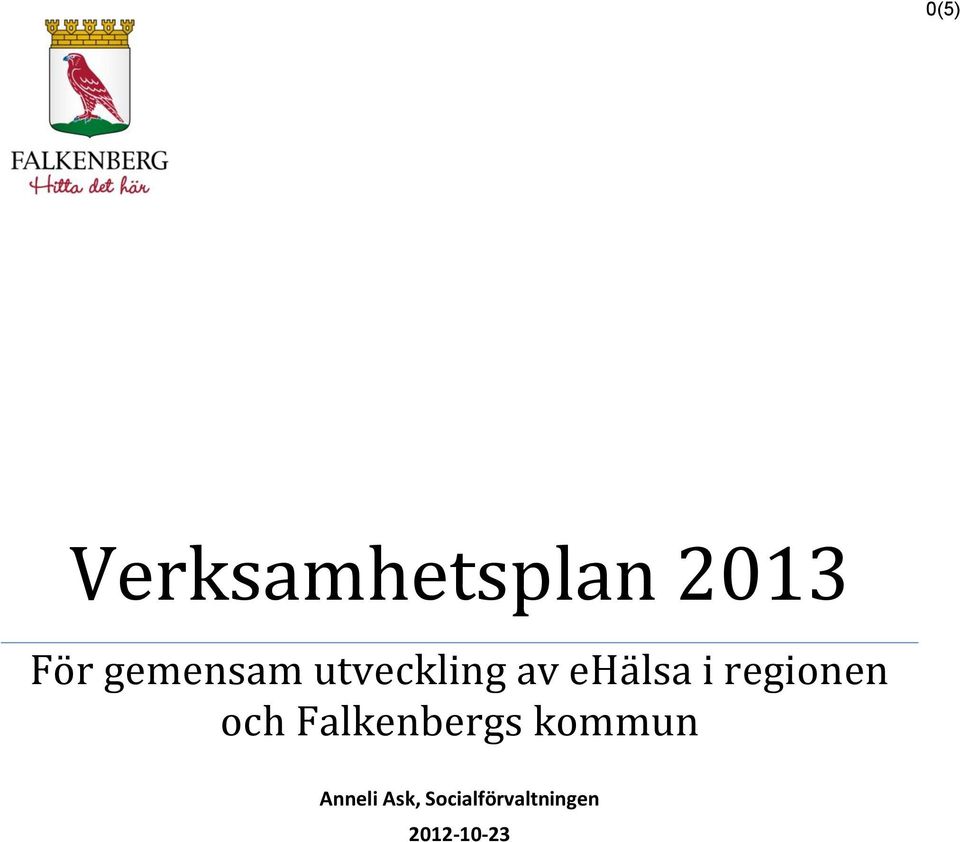 regionen och Falkenbergs kommun