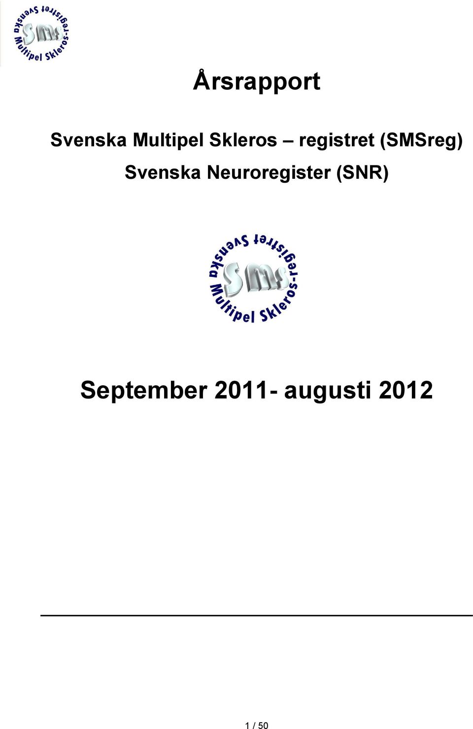 Svenska Neuroregister (SNR)