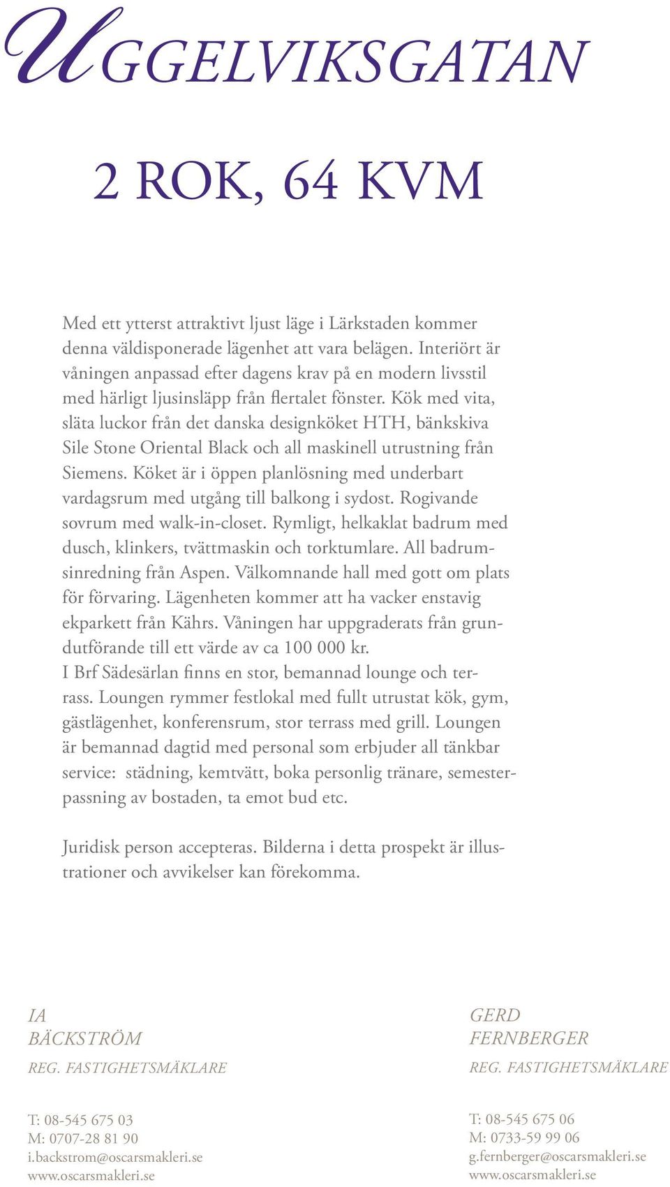 Kök med vita, släta luckor från det danska designköket HTH, bänkskiva Sile Stone Oriental Black och all maskinell utrustning från Siemens.