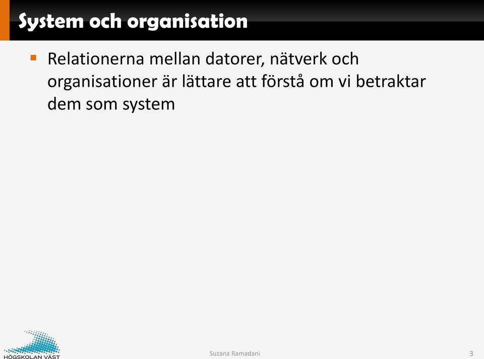 organisationer är lättare att förstå