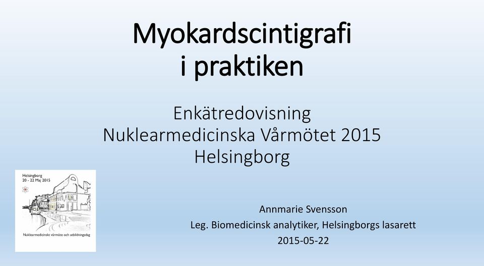 Vårmötet 2015 Helsingborg Annmarie