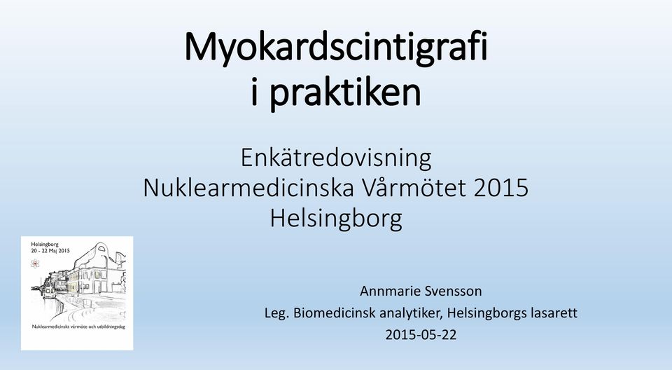 Vårmötet 2015 Helsingborg Annmarie
