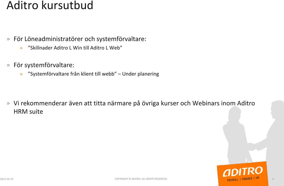 webb Under planering» Vi rekommenderar även att titta närmare på övriga kurser och