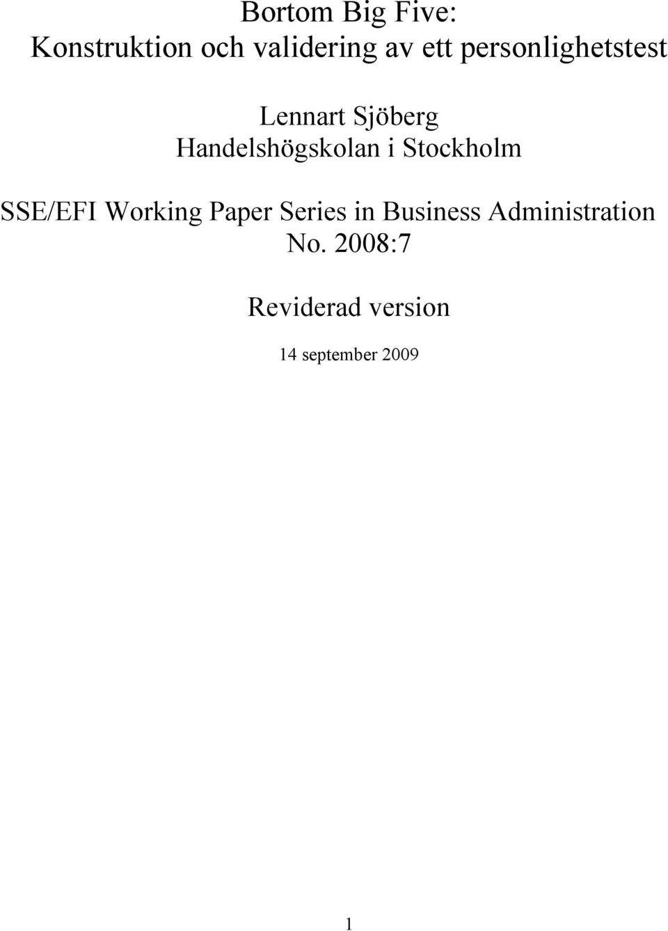 Stockholm SSE/EFI Working Paper Series in Business