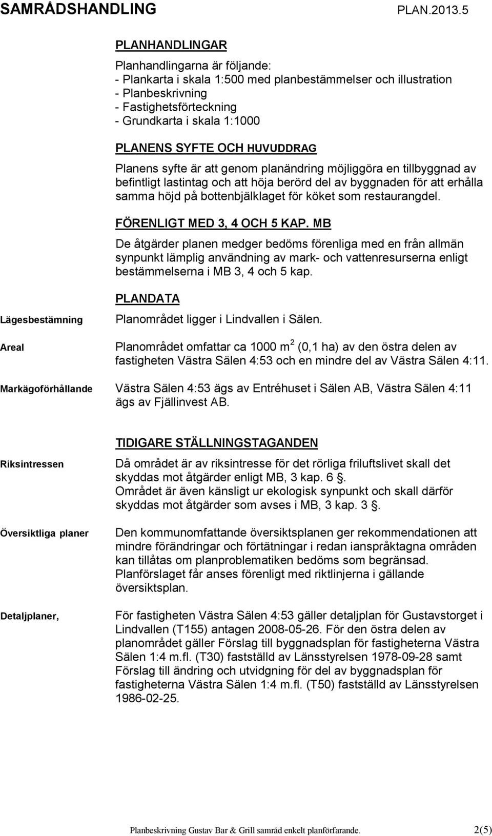 restaurangdel. FÖRENLIGT MED 3, 4 OCH 5 KAP.