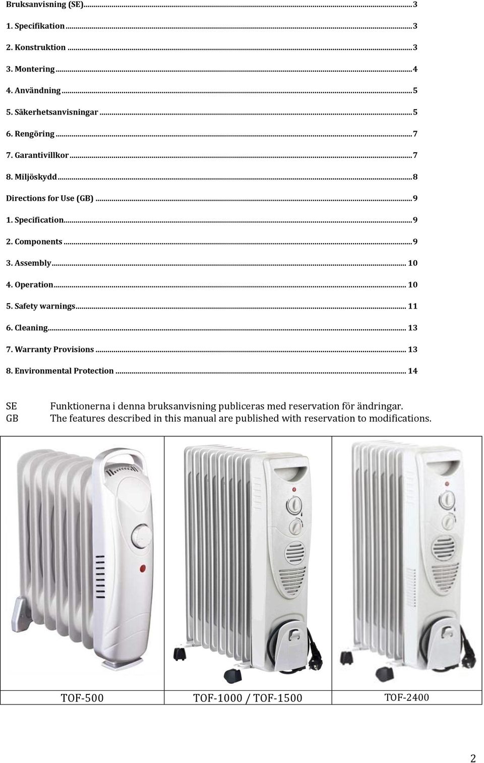 Safety warnings... 11 6. Cleaning... 13 7. Warranty Provisions... 13 8. Environmental Protection.