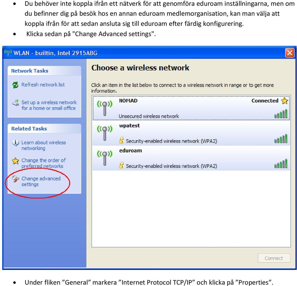 för att sedan ansluta sig till eduroam efter färdig konfigurering.