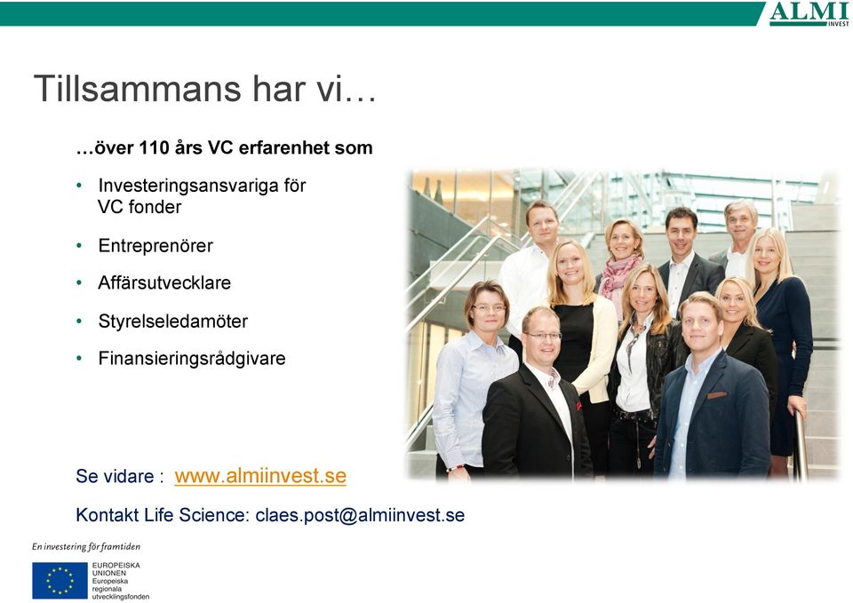 Affärsutvecklare Styrelseledamöter Finansieringsrådgivare