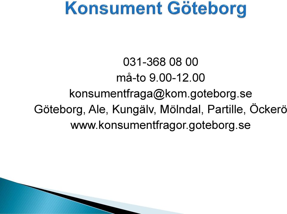 se Göteborg, Ale, Kungälv, Mölndal,