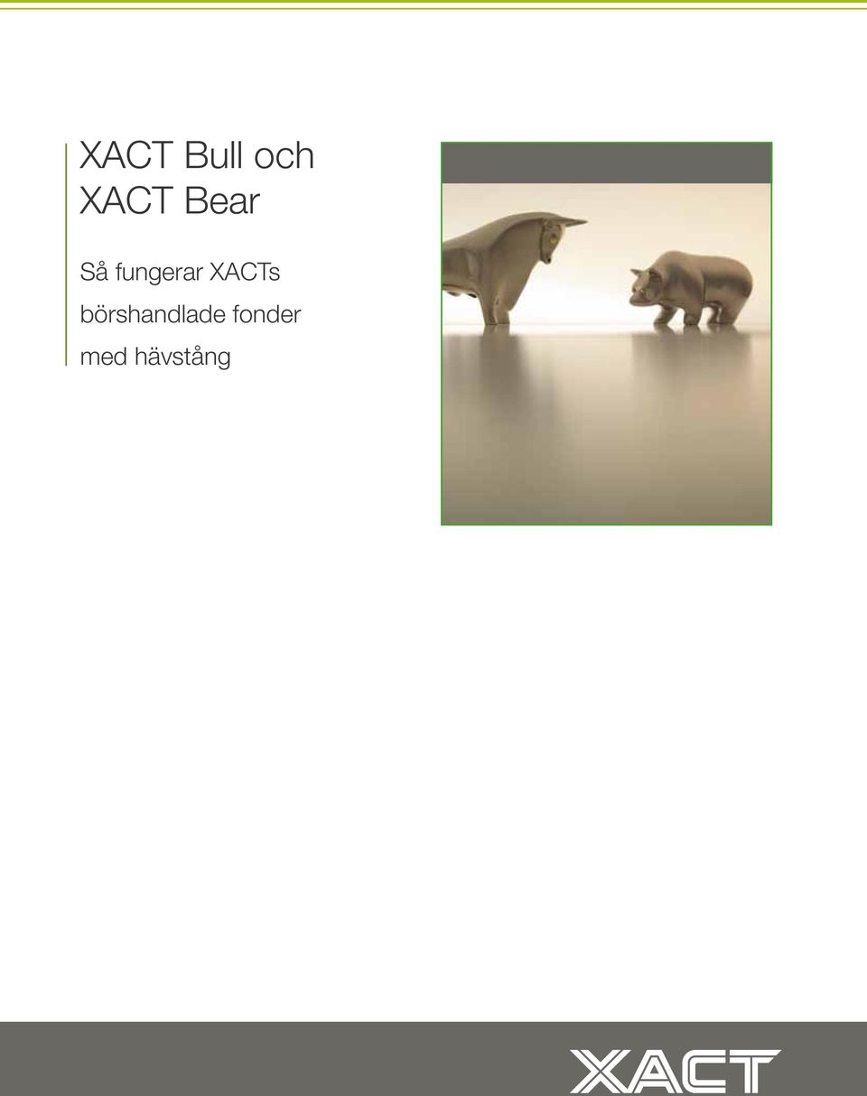 XACTs börshandlade