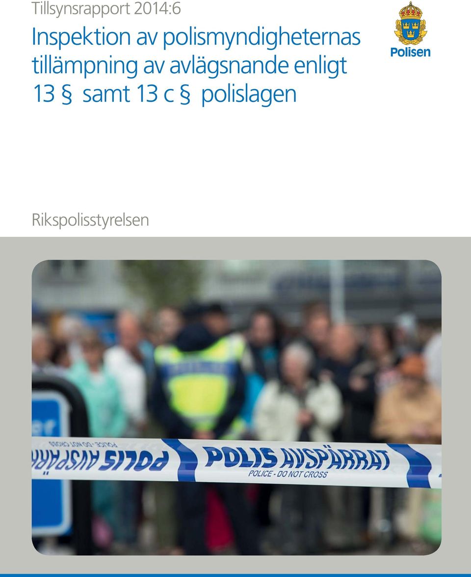 tillämpning av avlägsnande enligt