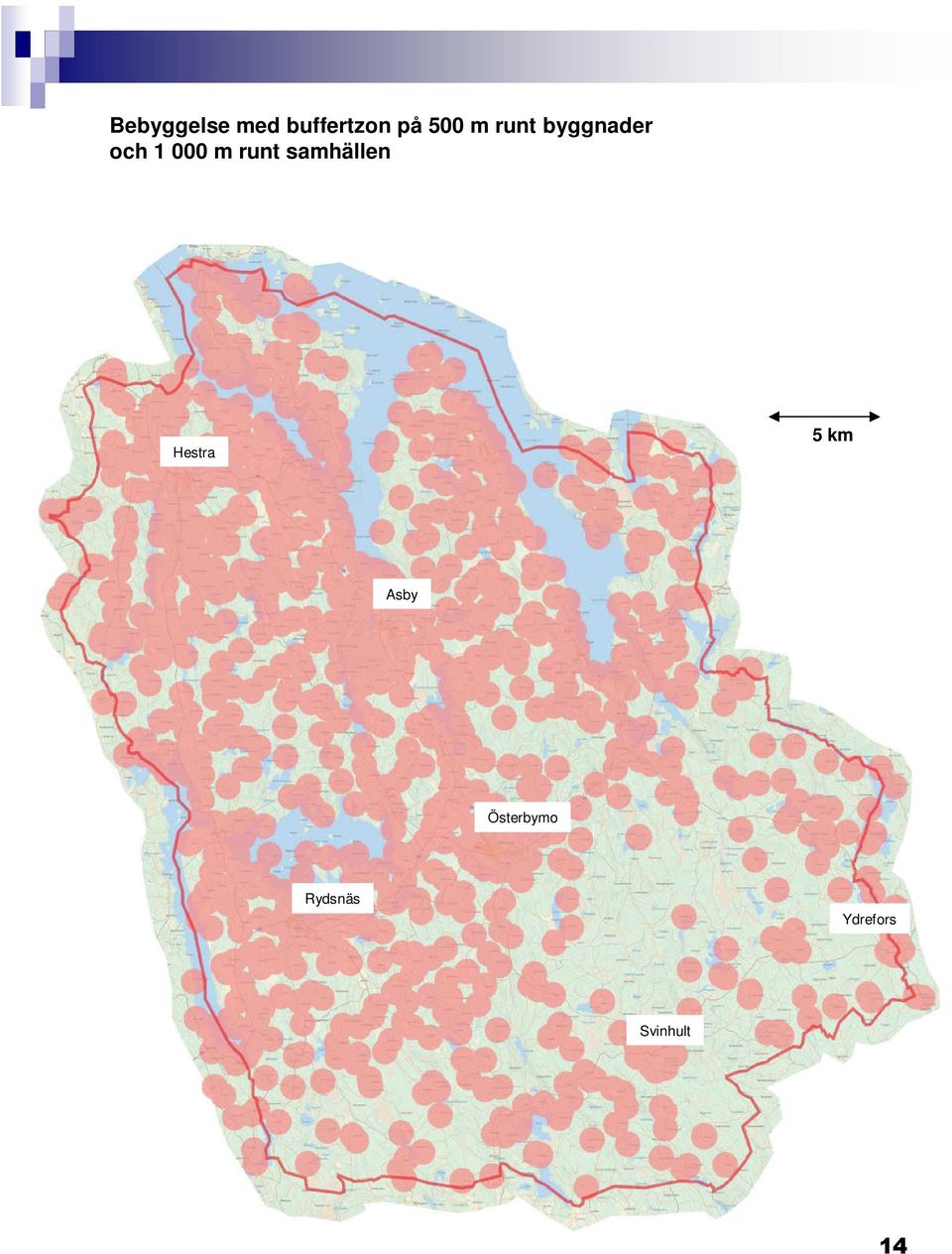 runt samhällen Hestra 5 km Asby