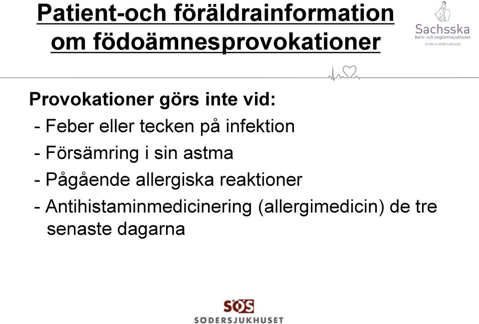 infektion - Försämring i sin astma - Pågående allergiska