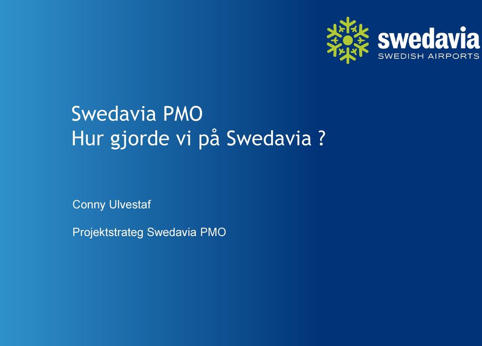 Swedavia?