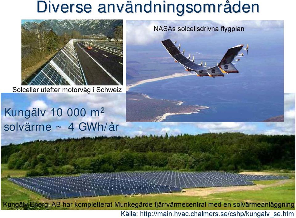 Kungälv Energi AB har kompletterat Munkegärde fjärrvärmecentral med
