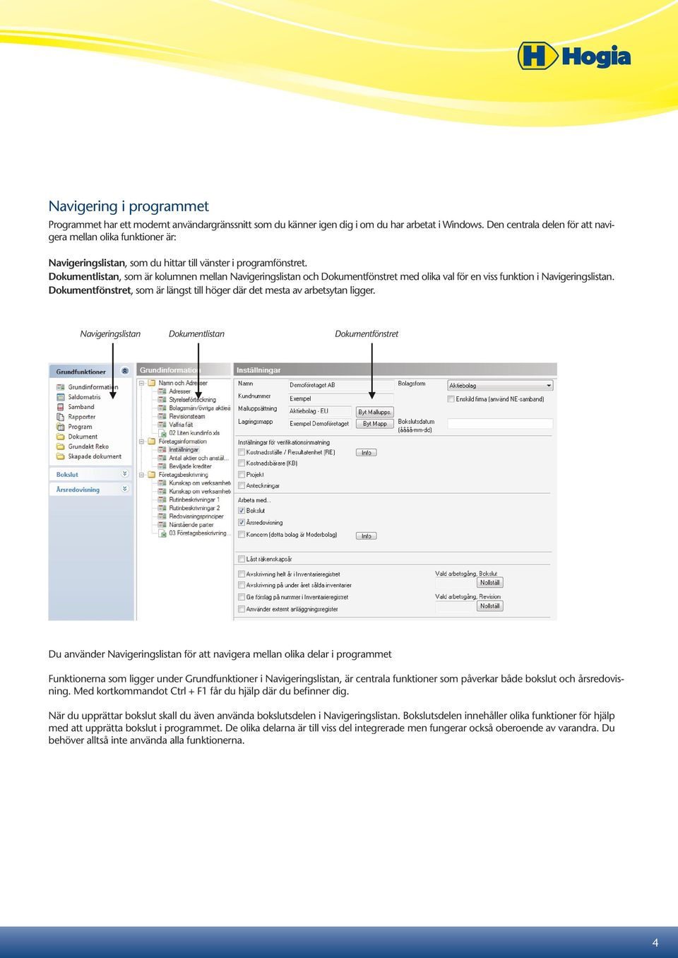 Dokumentlistan, som är kolumnen mellan Navigeringslistan och Dokumentfönstret med olika val för en viss funktion i Navigeringslistan.