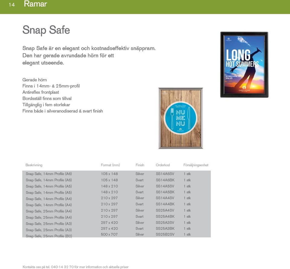 Safe, 14mm Profile (A6) Snap Safe, 14mm Profile (A5) Snap Safe, 14mm Profile (A5) Snap Safe, 14mm Profile (A4) Snap Safe, 14mm Profile (A4) Snap Safe, 25mm Profile (A4) Snap Safe, 25mm Profile (A4)