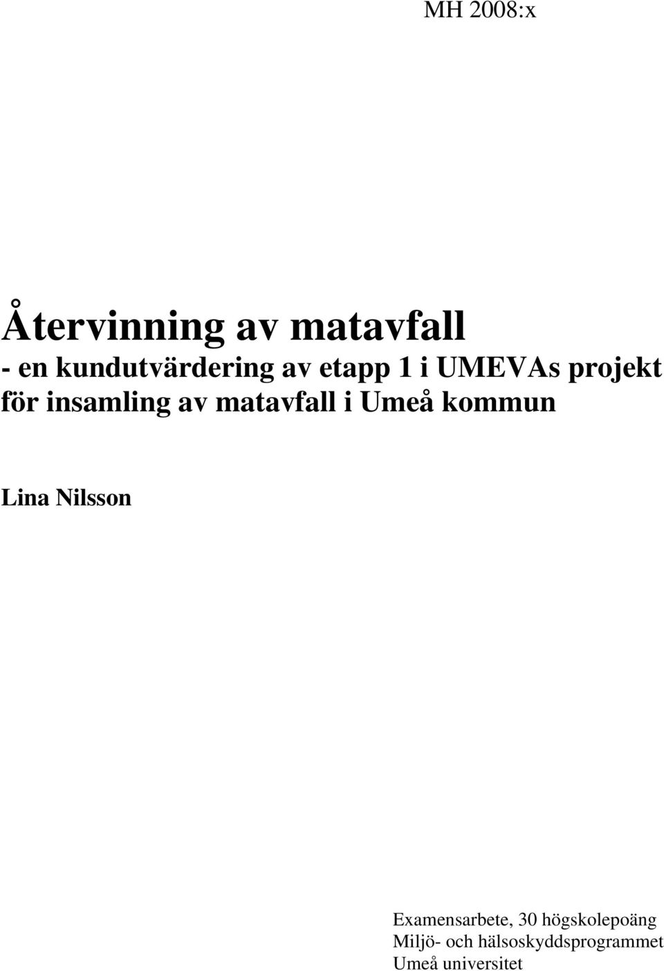 insamling av matavfall i Umeå kommun Lina Nilsson
