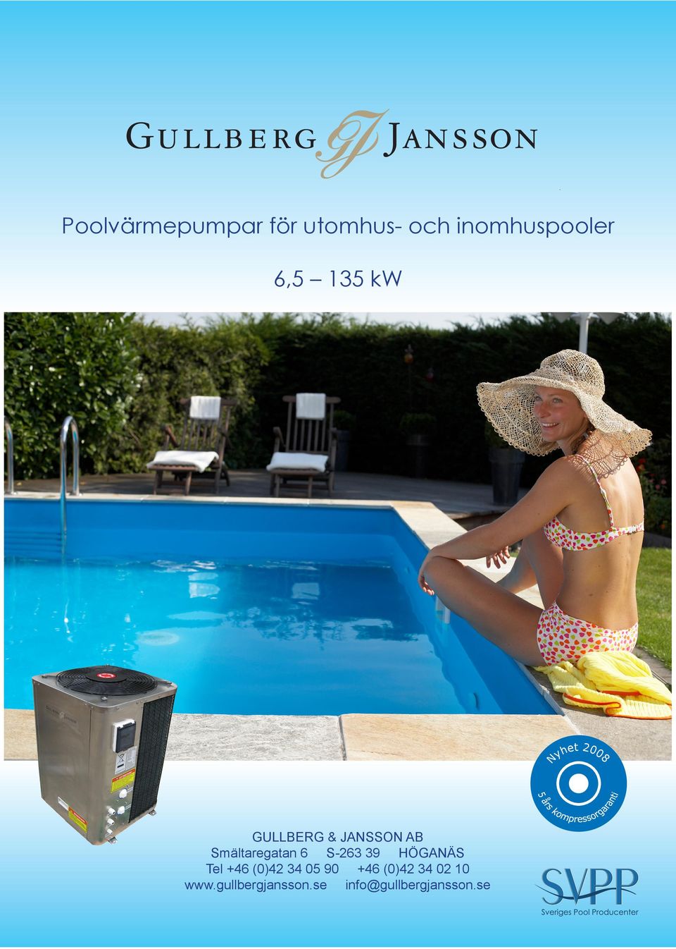 HÖGANÄS Tel +46 (0)42 34 05 90 +46 (0)42 34 02 10 www.
