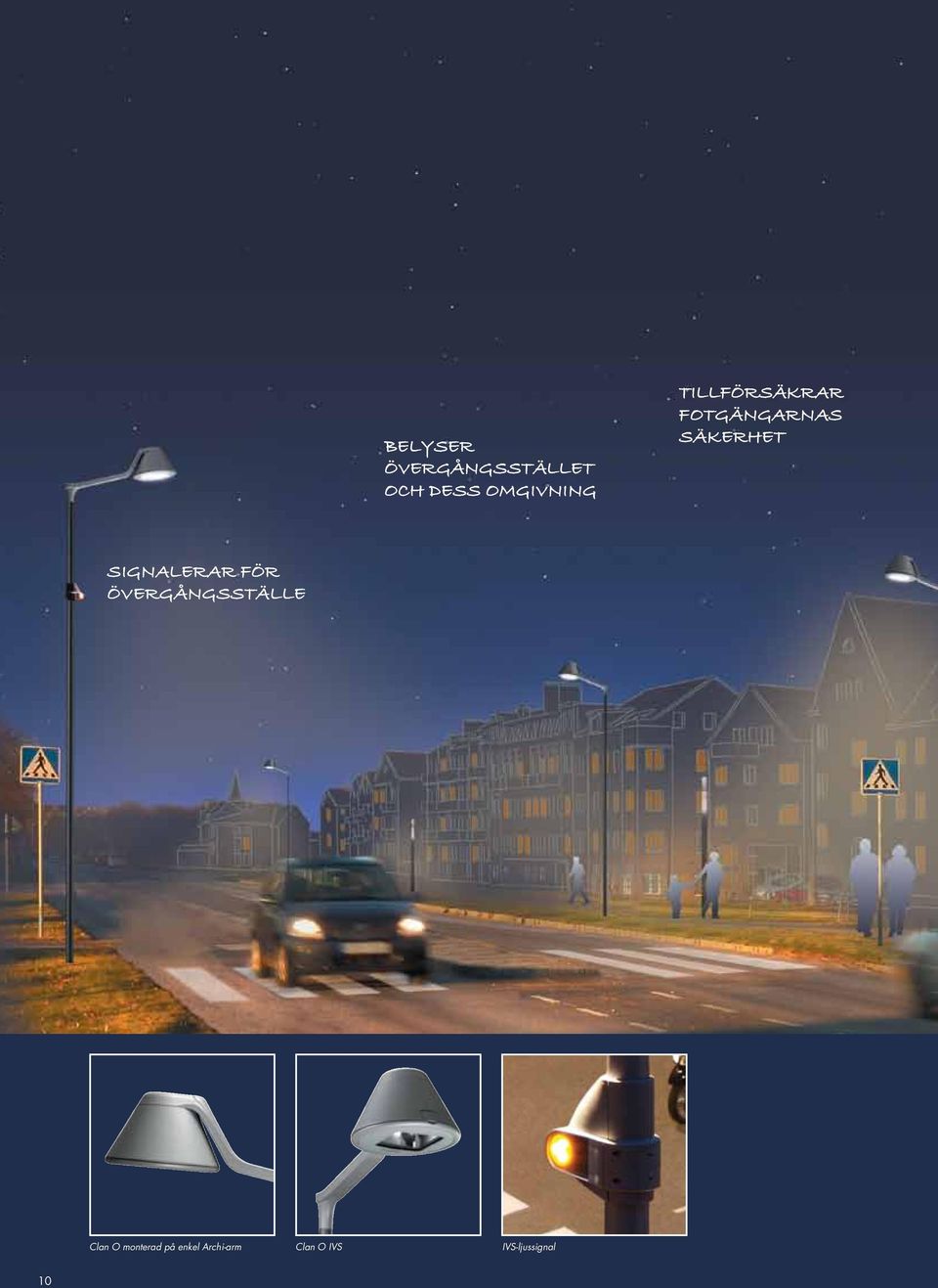 SIGNALERAR FÖR ÖVERGÅNGSSTÄLLE Clan O