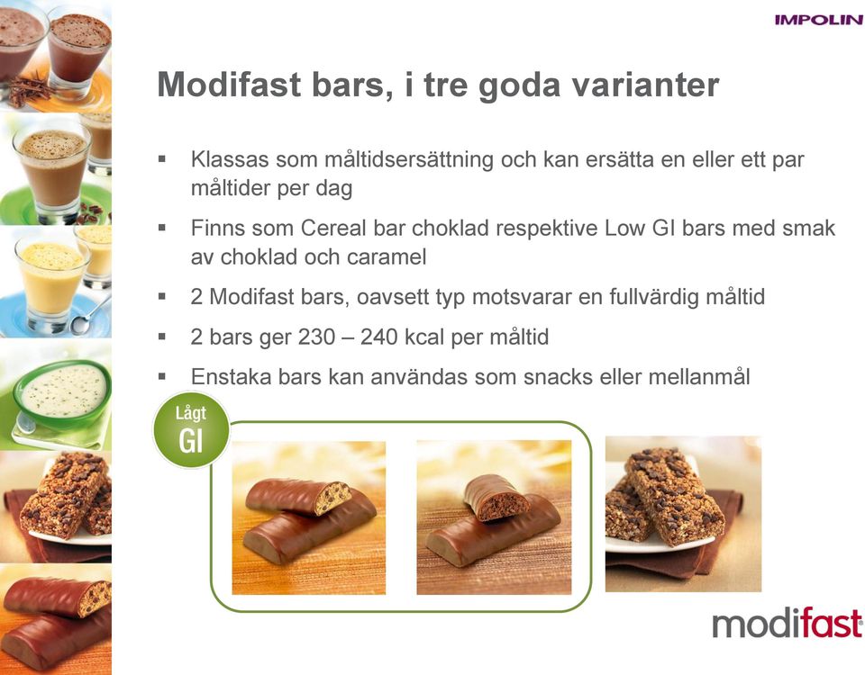smak av choklad och caramel 2 Modifast bars, oavsett typ motsvarar en fullvärdig
