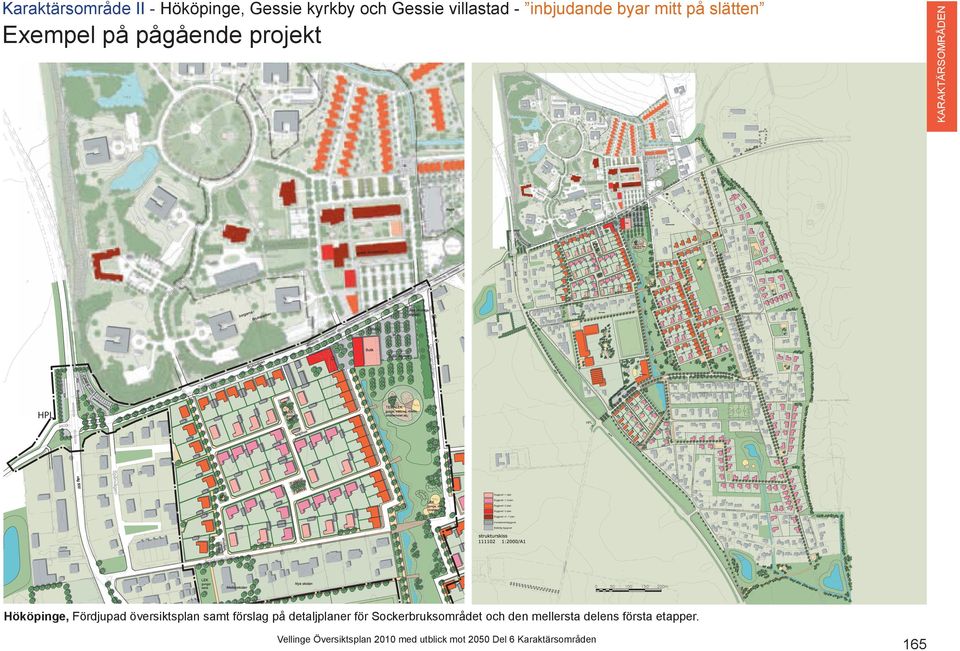 plan Byggnad i 3 plan Byggnad i 4-7 plan Komplementbyggnad Befintlig byggnad Hököpinge, Fördjpad