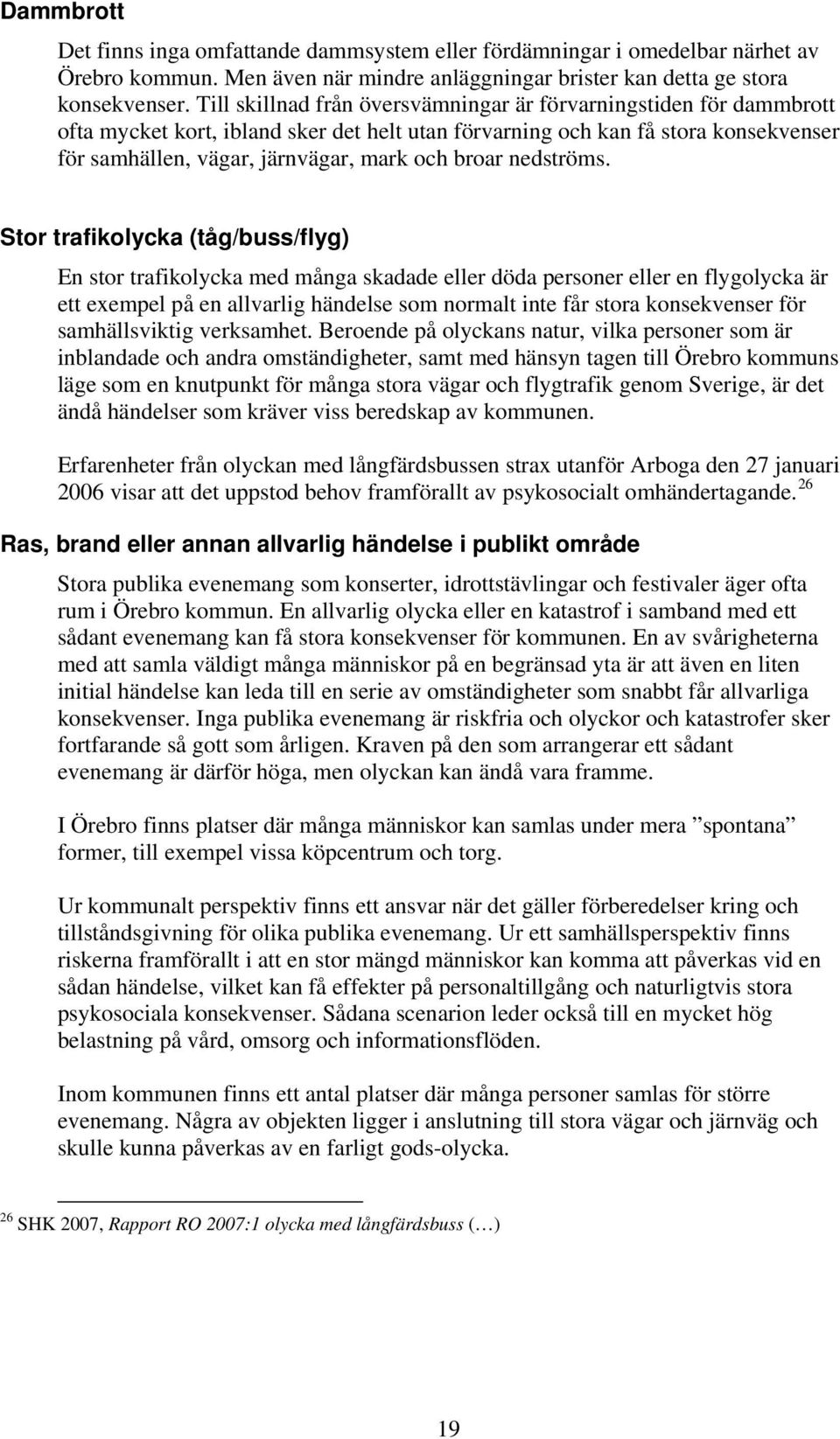 broar nedströms.