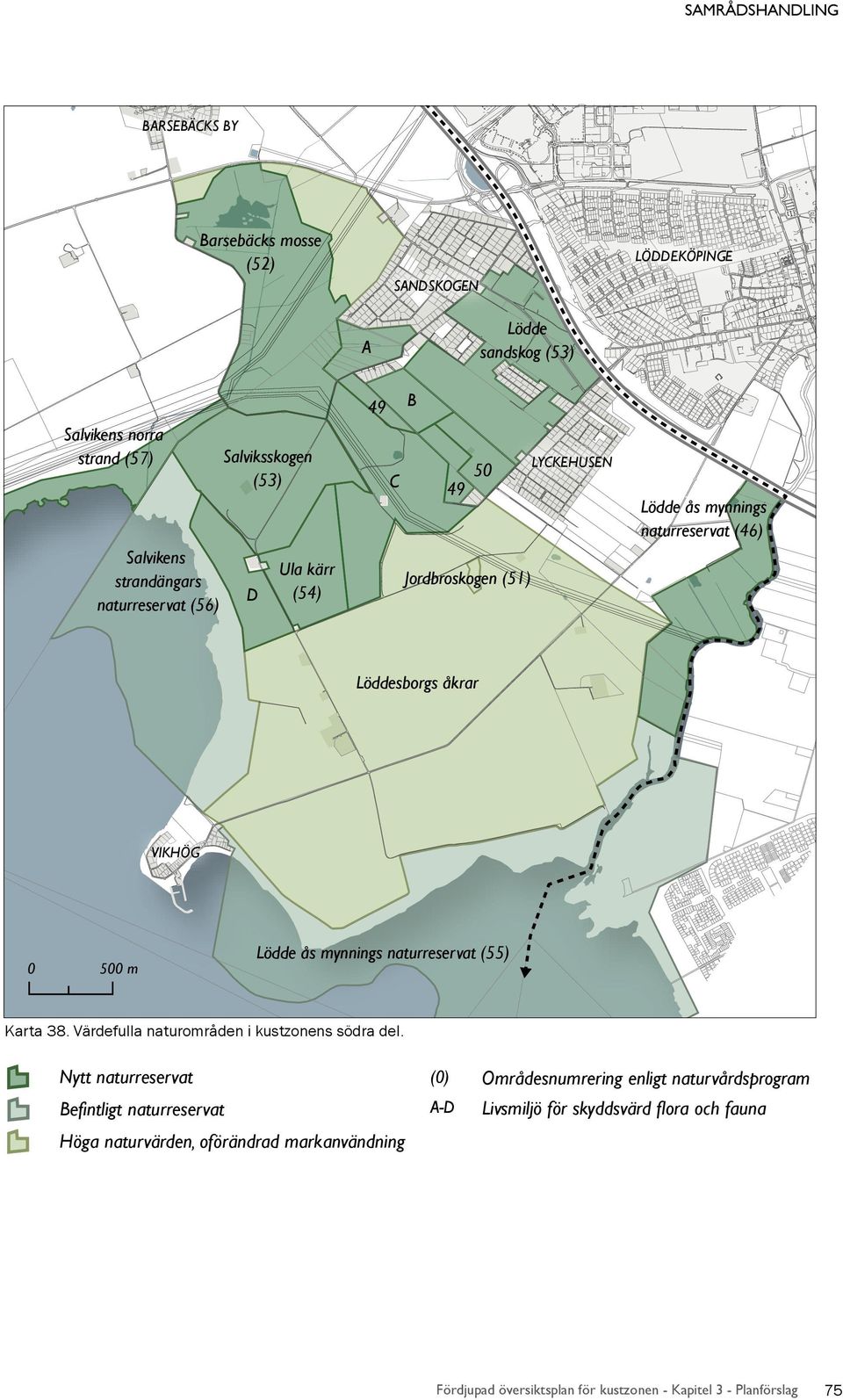 Värdefulla naturområden i kustzonens södra del.