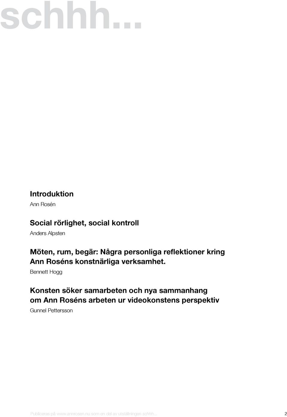 konstnärliga verksamhet.