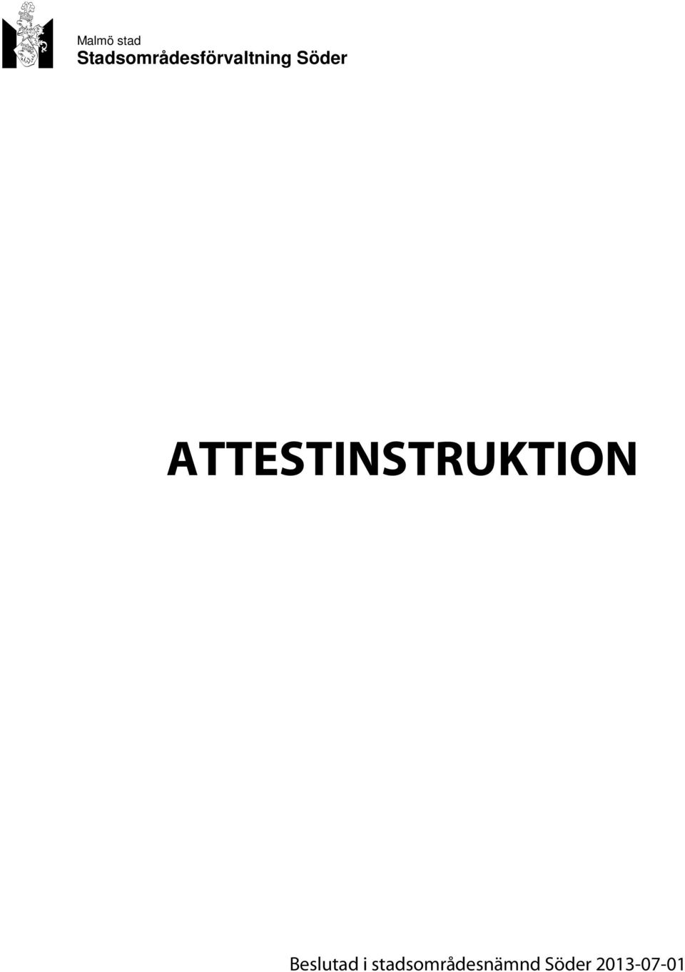 Söder ATTESTINSTRUKTION