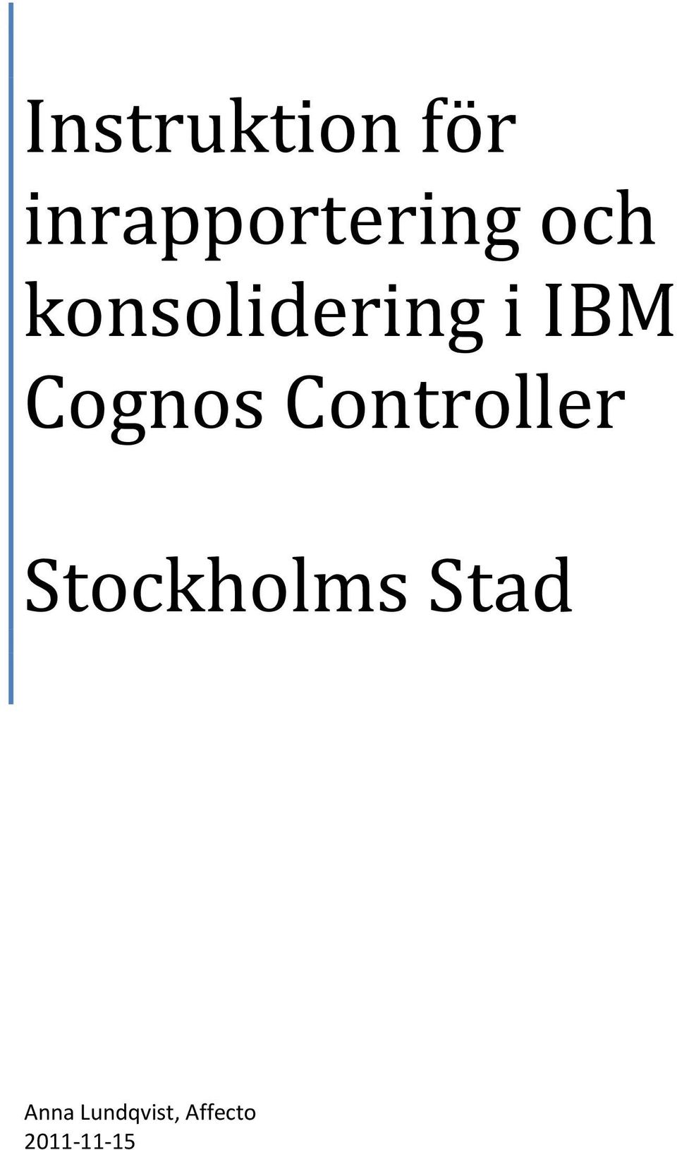 Controller Stockholms Stad