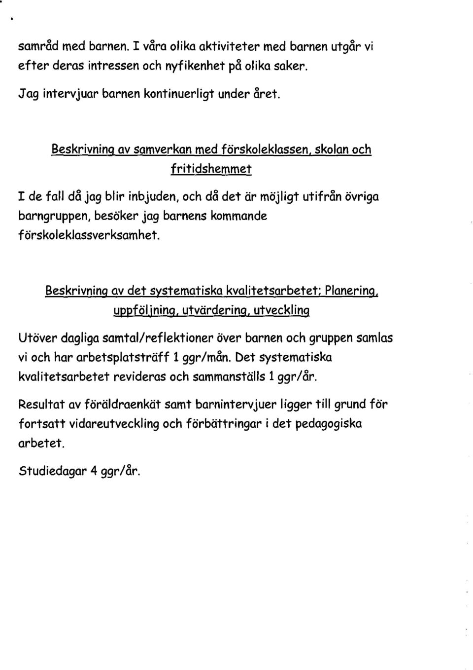 förskoleklassverksamhet.