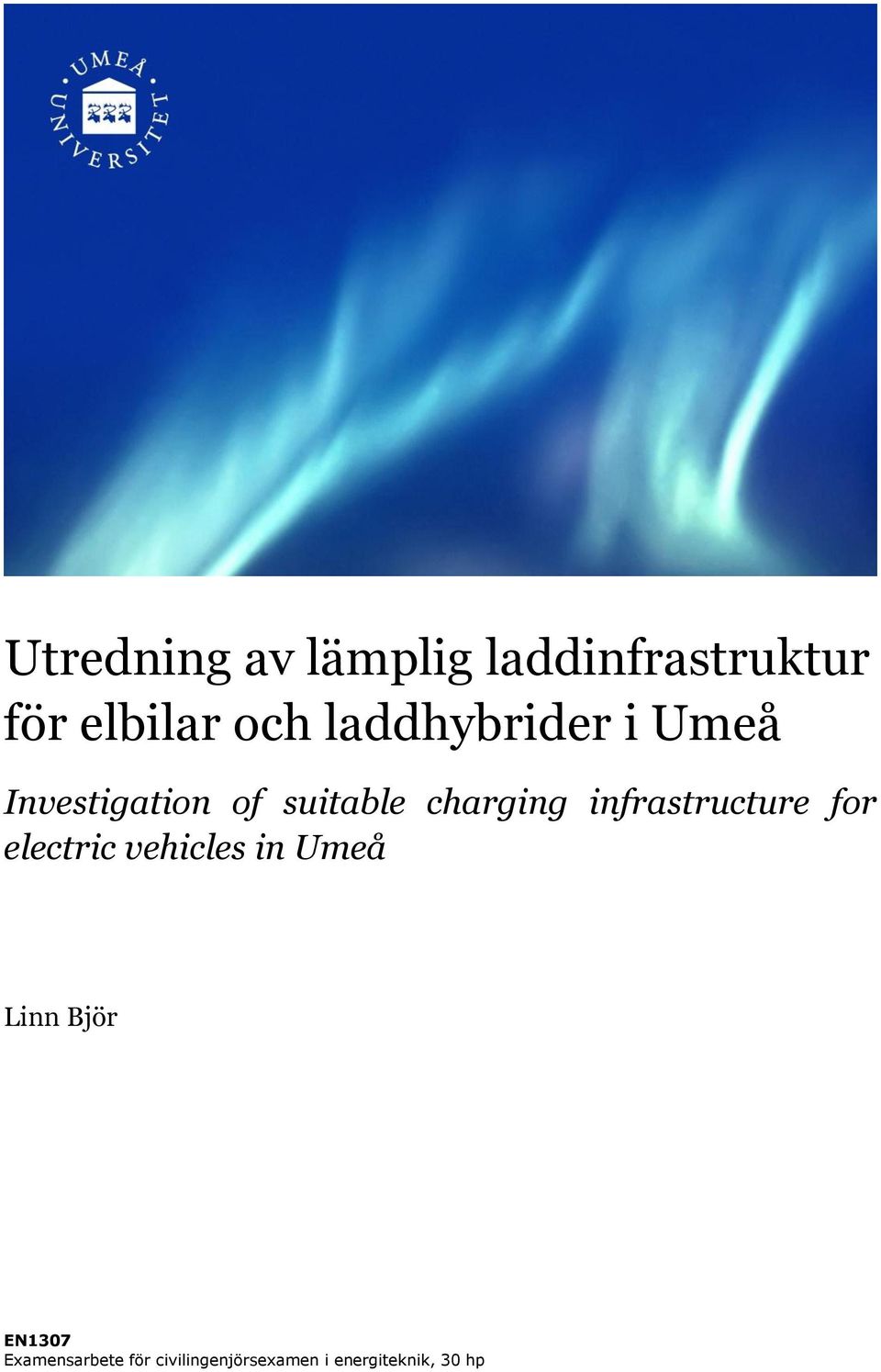 infrastructure for electric vehicles in Umeå Linn Björ