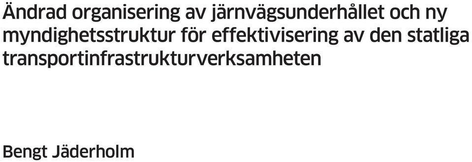 myndighetsstruktur för effektivisering