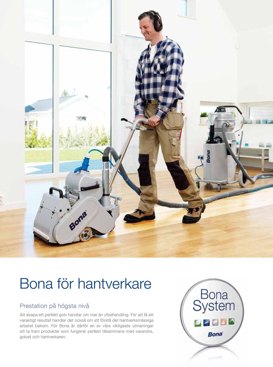 För att få ett varaktigt resultat handlar det också om att förstå det hantverksmässiga