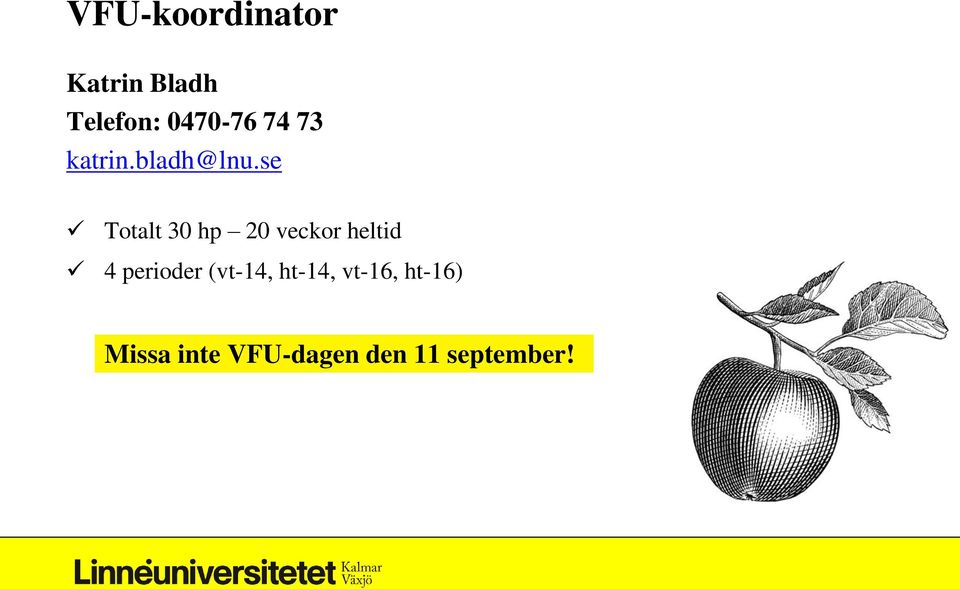 se Totalt 30 hp 20 veckor heltid 4 perioder