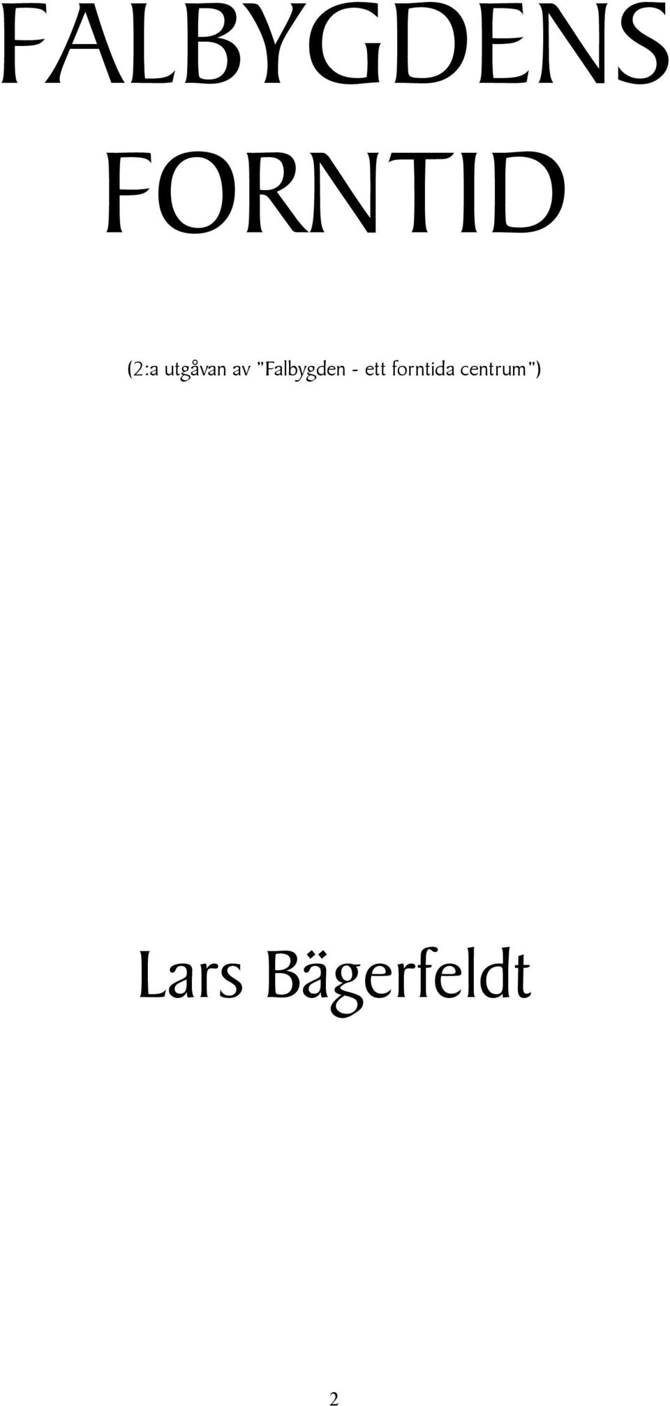 Falbygden - ett