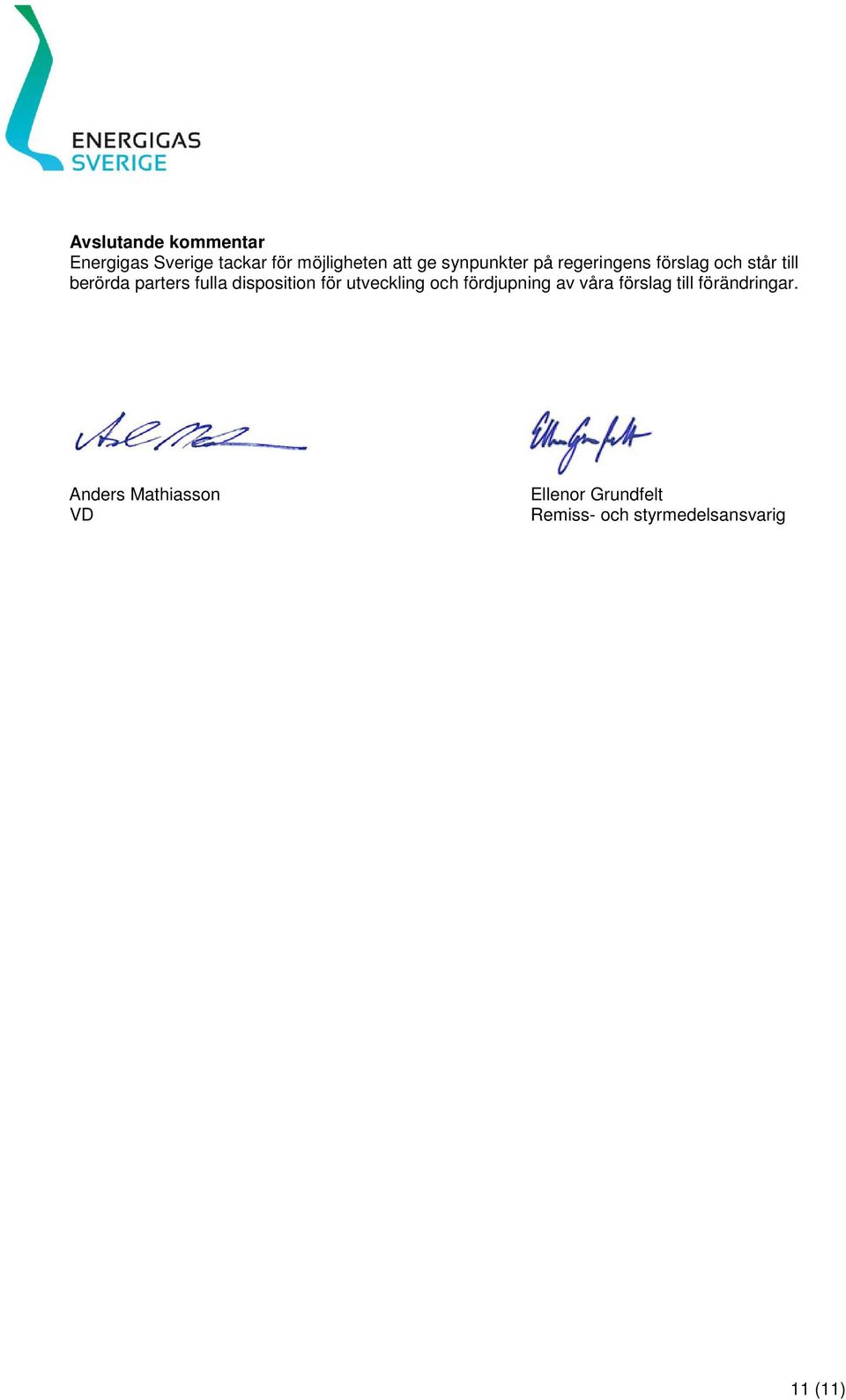 disposition för utveckling och fördjupning av våra förslag till