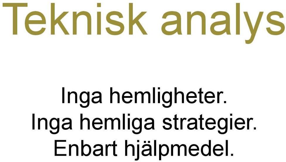 Inga hemliga