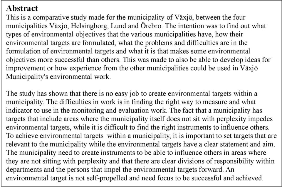 environmenal arges and wha i is ha makes some environmenal objecives more successful han ohers.