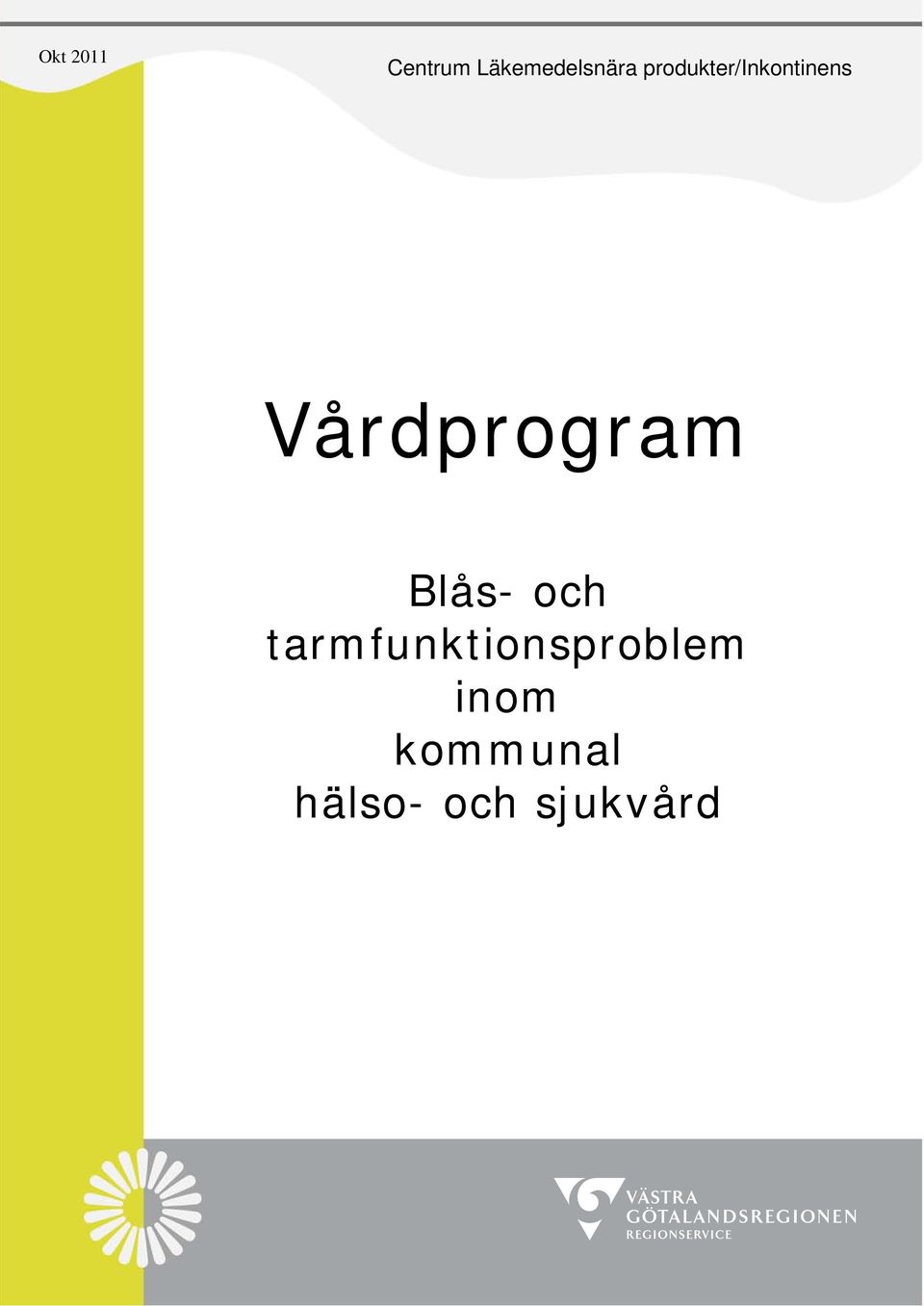 Vårdprogram Blås- och