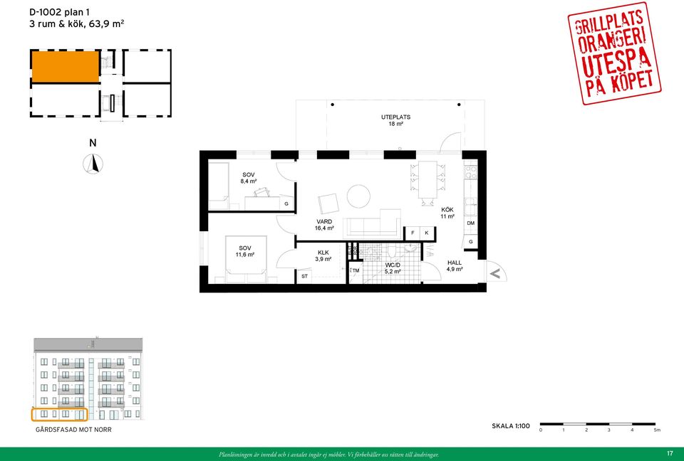 ÅRDSETRÉ E L / T FTX TM WC/D 5,2 m² F K 11 m² HALL 4,9 m² UTEPLATS 16,8 m² årdsfasad mot